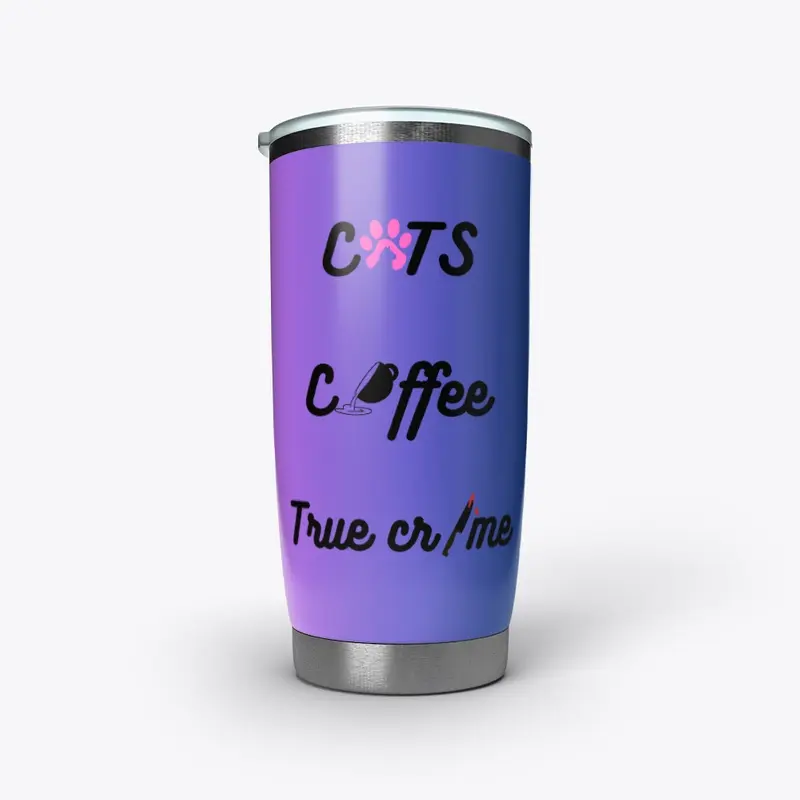 Cats coffee true crime tumbler 