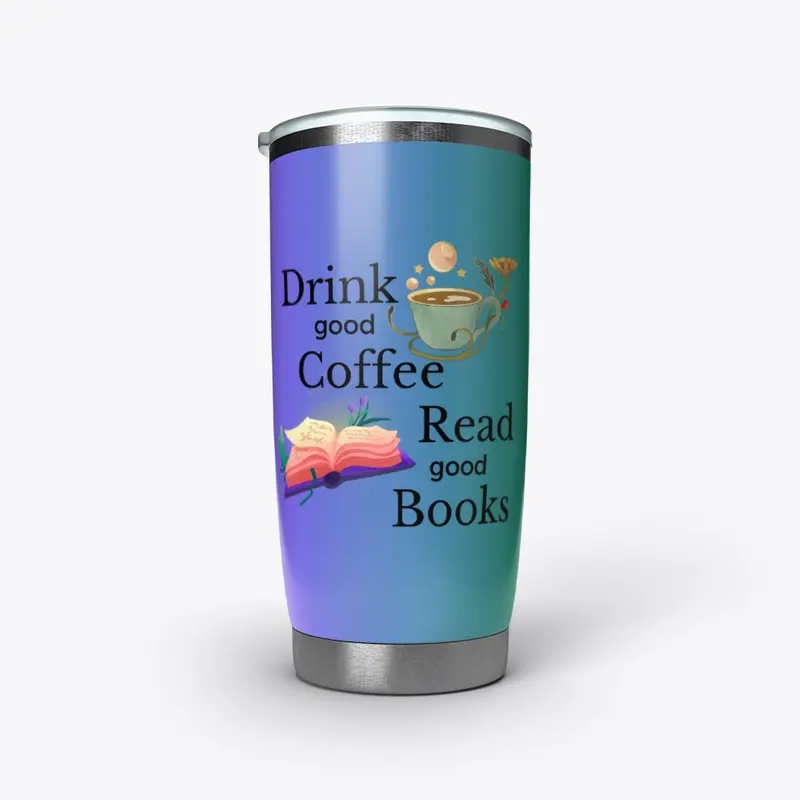 good coffee good books tumbler