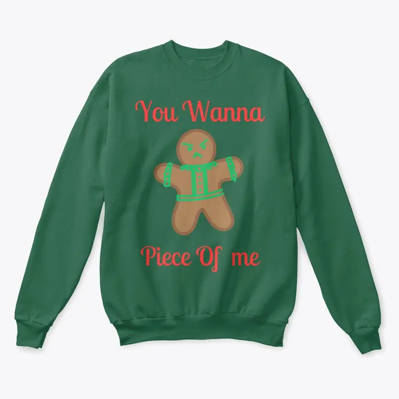 You wanna piece of me Christmas sweater 