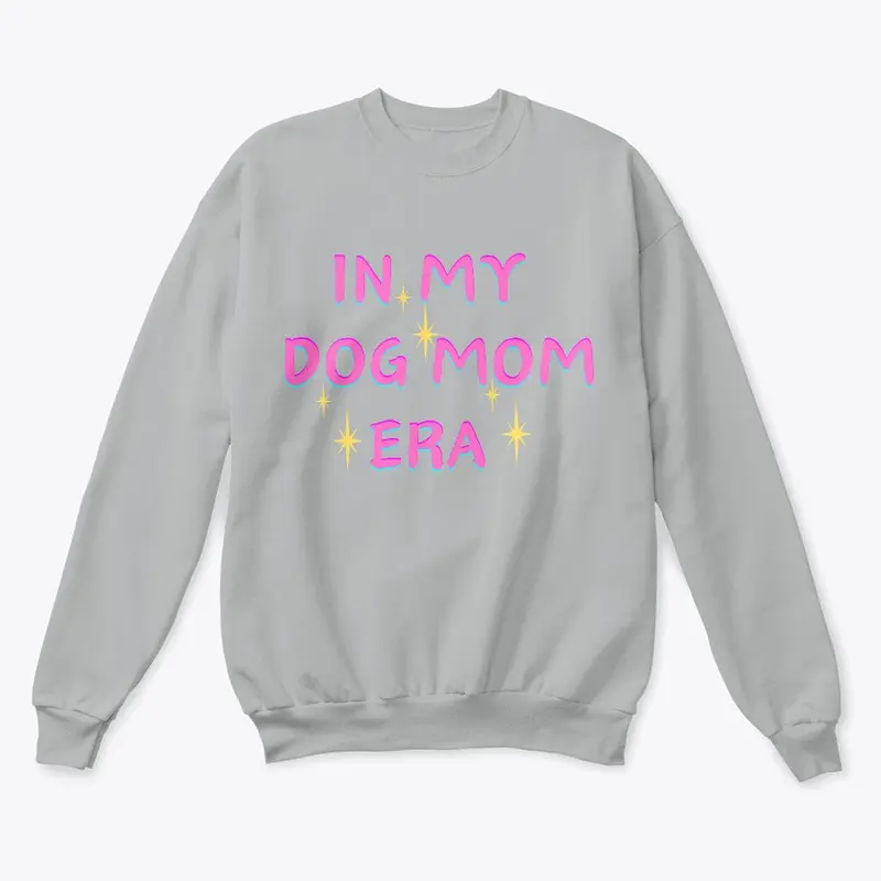 Dog mom era sweatshirt 