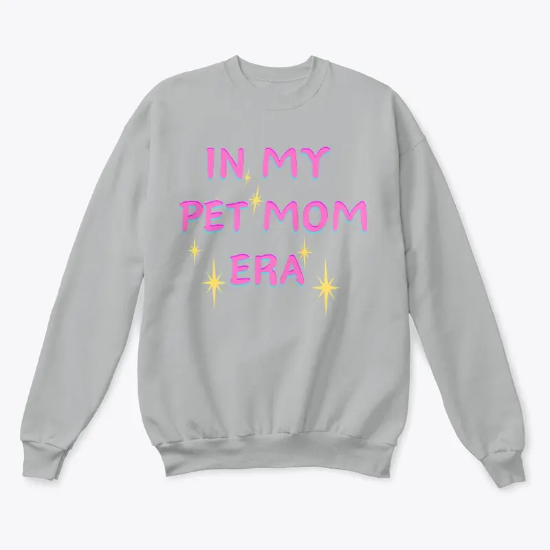 Pet mom era sweatshirt 