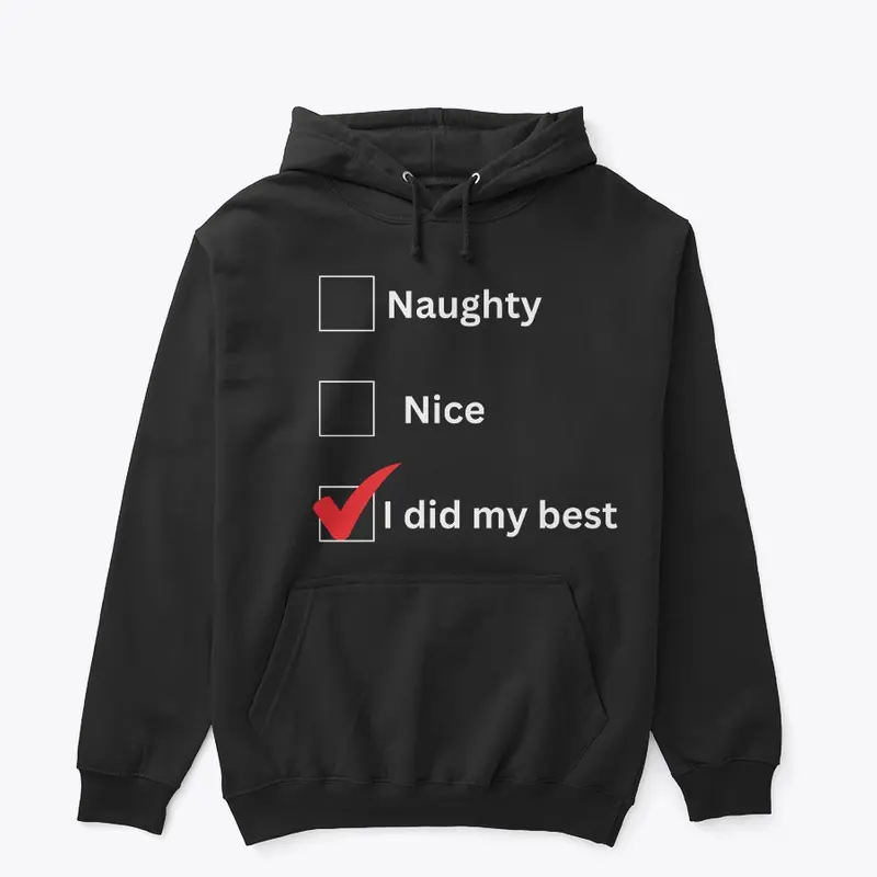 I did my best hoodie 