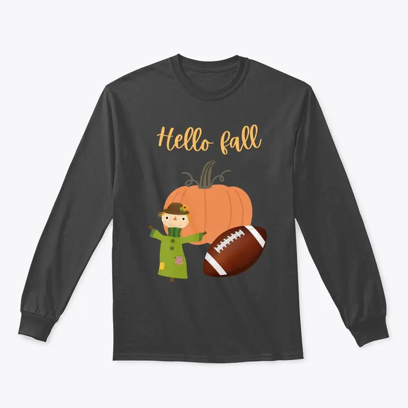 Hello fall long sleeve shirt 